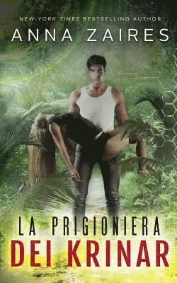 Anna Zaires, Dima Zales - La Prigioniera Dei Krinar, Häftad