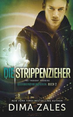 Dima Zales, Anna Zaires - Strippenzieher - The Thought Pushers (Gedankendimensionen 2), Häftad