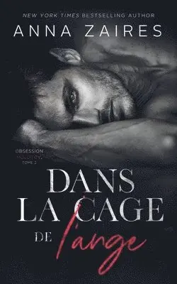 Anna Zaires, Dima Zales - Dans la cage de l'ange, Häftad. Tillgänglighet: Lägg i varukorg