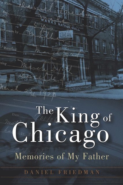 Daniel Friedman - King of Chicago, E-bok
