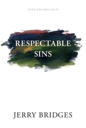 Jerry Bridges - Respectable Sins, Häftad