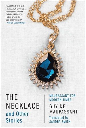 Guy de Maupassant - Necklace and Other Stories, Häftad