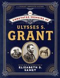Annotated Memoirs of Ulysses S. Grant