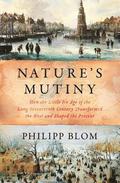 Blom, P: Nature's Mutiny