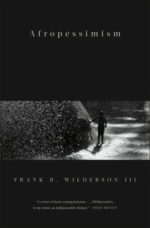 Frank B. Wilderson III - Afropessimism, Inbunden
