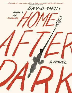 David Small - Home After Dark, Häftad. Tillgänglighet: Lägg i varukorg