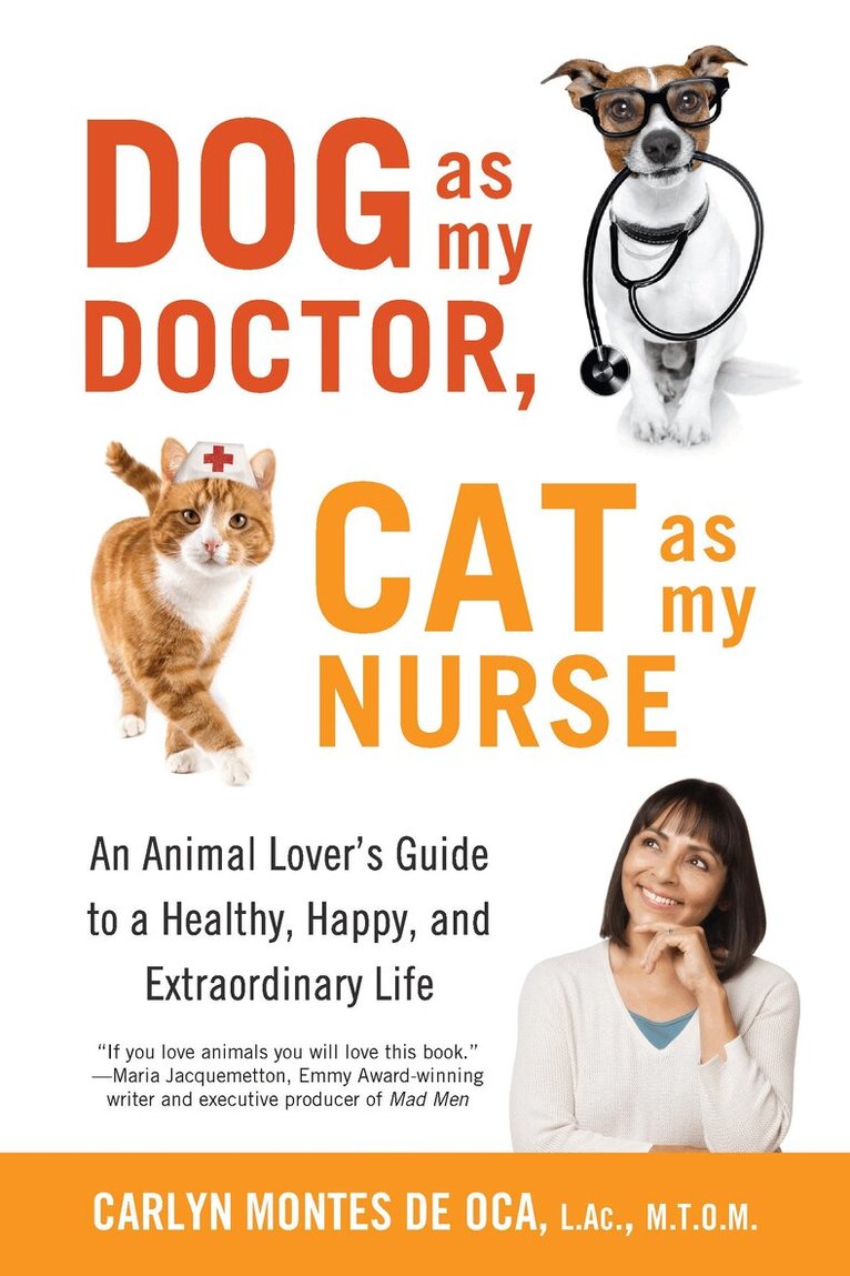 Carlyn Montes De Oca - Dog as My Doctor, Cat as My Nurse, Häftad. Tillgänglighet: Lägg i varukorg