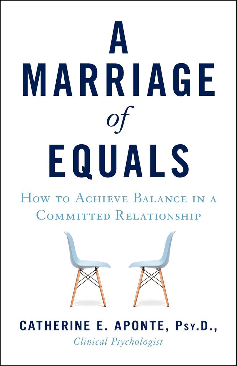 Catherine E. Aponte Psyd - Marriage of Equals, Häftad