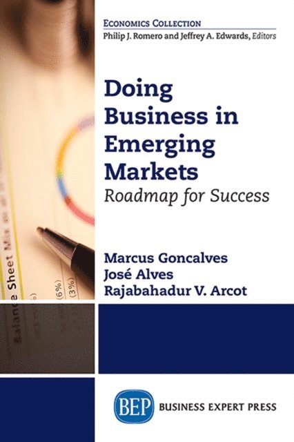 Rajabahadur Arcot, Jose Alves, Marcus Goncalves - Doing Business in Emerging Markets, E-bok