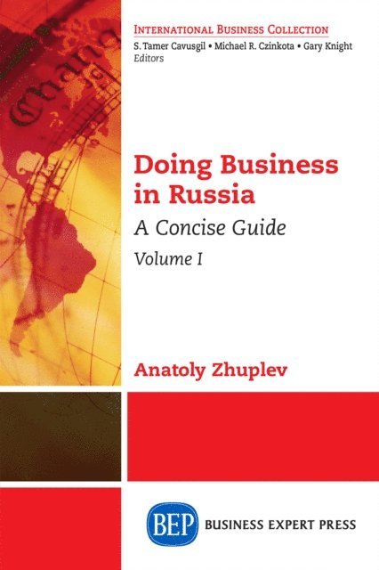 Anatoly Zhuplev - Doing Business in Russia, Volume I, E-bok