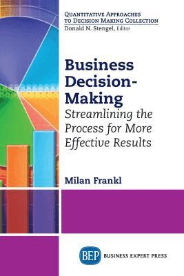 Milan Frankl - Business Decision-Making, Häftad