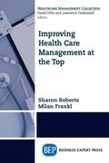 Improving Healthcare Management at the Top