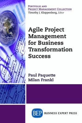 Paul Paquette, Milan Frankl - Agile Project Management for Business Transformation Success, Häftad