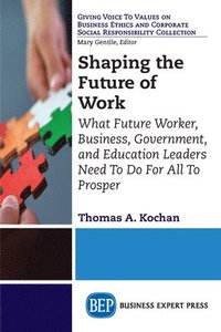 Shaping the Future of Work