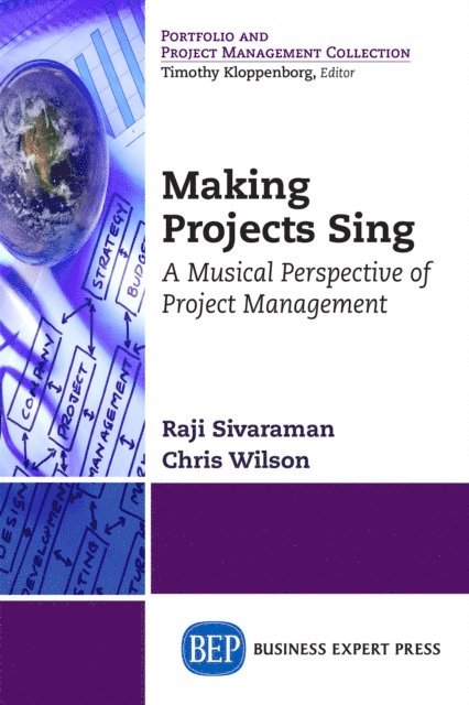 Chris Wilson, Raji Sivaraman - Making Projects Sing, E-bok