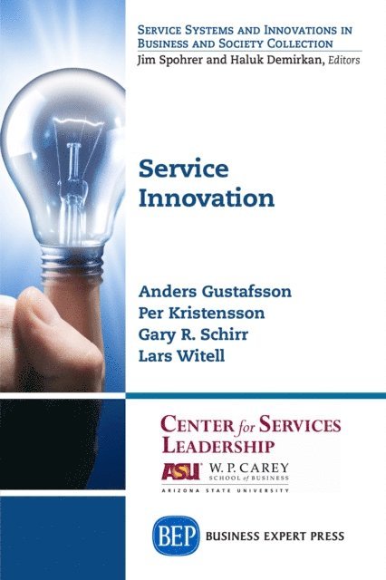 Lars Witell, Gary R. Schirr, Per Kristensson, Anders Gustafsson - Service Innovation, E-bok