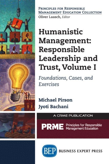 Jyoti Bachani, Michael Pirson - Humanistic Management: Leadership and Trust, Volume I, E-bok