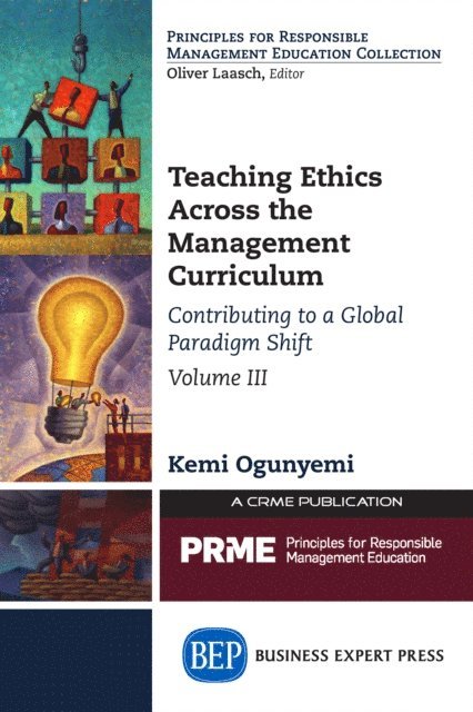 Kemi Ogunyemi - Teaching Ethics Across the Management Curriculum, Volume III, E-bok