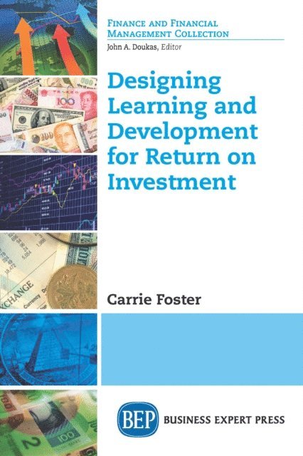 Carrie Foster - Designing Learning and Development for Return on Investment, E-bok. Tillgänglighet: Lägg i varukorg