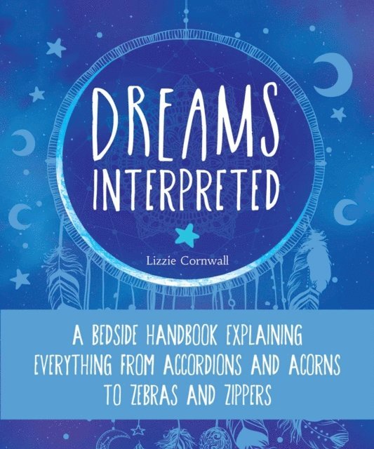 Dreams Interpreted