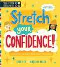 Self-Esteem Starters for Kids: Stretch Your Confidence!: Activities to Boost Your Inner Strength!
