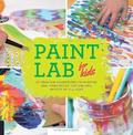 Paint Lab for Kids: Volume 5