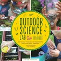 Outdoor Science Lab for Kids: Volume 6