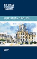 Understanding Perspective (The Urban Sketching Handbook)