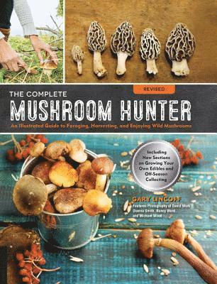 Gary Lincoff - Complete Mushroom Hunter, Revised, Häftad