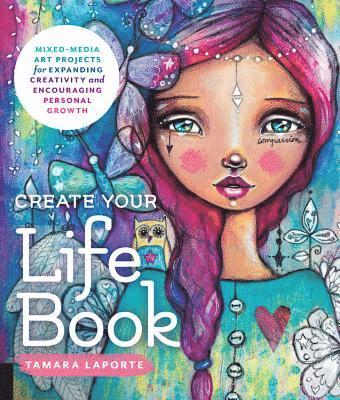 Tamara Laporte - Create Your Life Book, Häftad