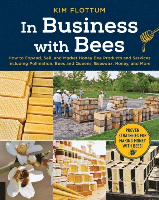 Kim Flottum - In Business with Bees, E-bok