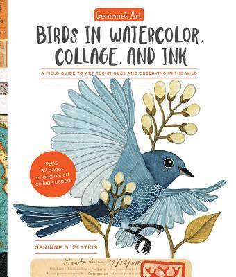 Geninne D. Zlatkis - Geninne's Art: Birds in Watercolor, Collage, and Ink, Häftad