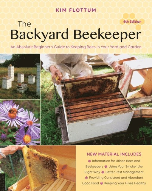 Kim Flottum - Backyard Beekeeper, 4th Edition, E-bok
