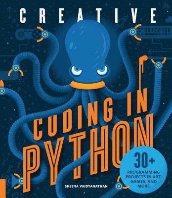 Creative Coding in Python av Sheena Vaidyanathan