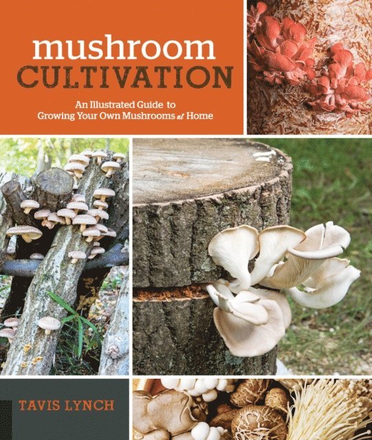 Tavis Lynch - Mushroom Cultivation, E-bok. Tillgänglighet: Lägg i varukorg