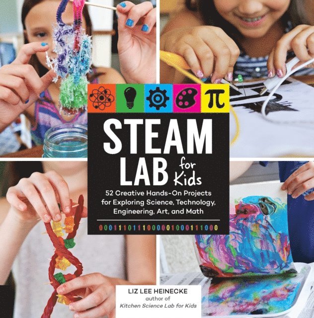 Liz Lee Heinecke - STEAM Lab for Kids, E-bok