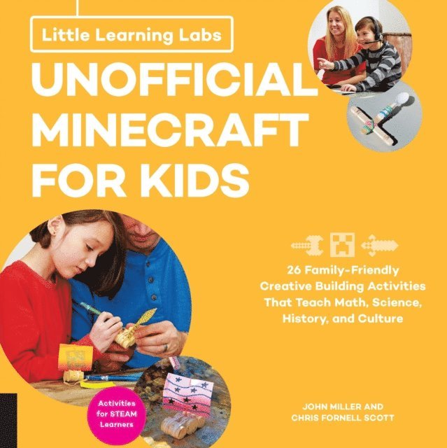John Miller, Chris Fornell Scott - Little Learning Labs: Unofficial Minecraft for Kids, abridged edition, E-bok