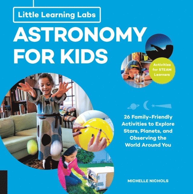 Michelle Nichols - Little Learning Labs: Astronomy for Kids, abridged edition, E-bok