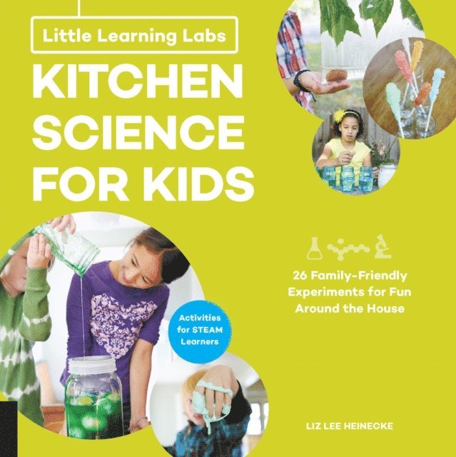 Liz Lee Heinecke - Little Learning Labs: Kitchen Science for Kids, abridged edition, E-bok