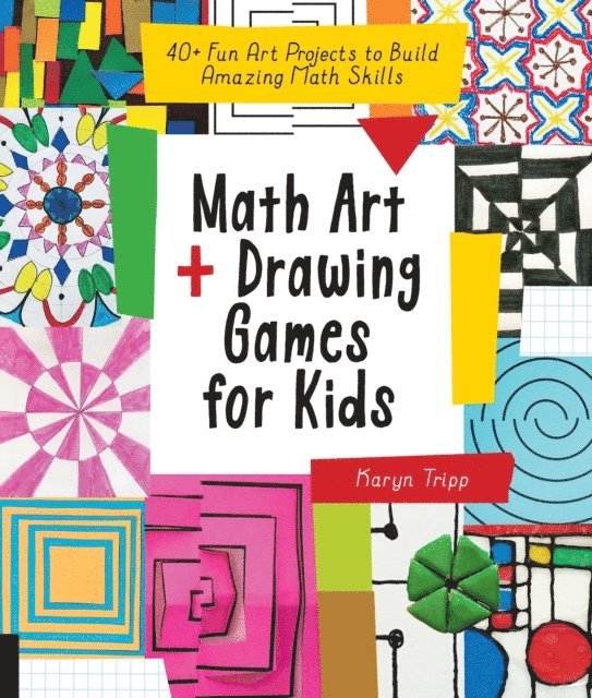 Karyn Tripp - Math Art and Drawing Games for Kids, E-bok