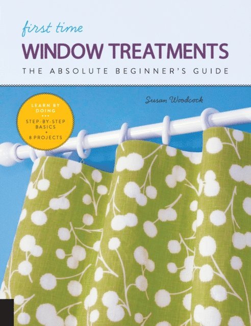 Susan Woodcock - First Time Window Treatments, E-bok