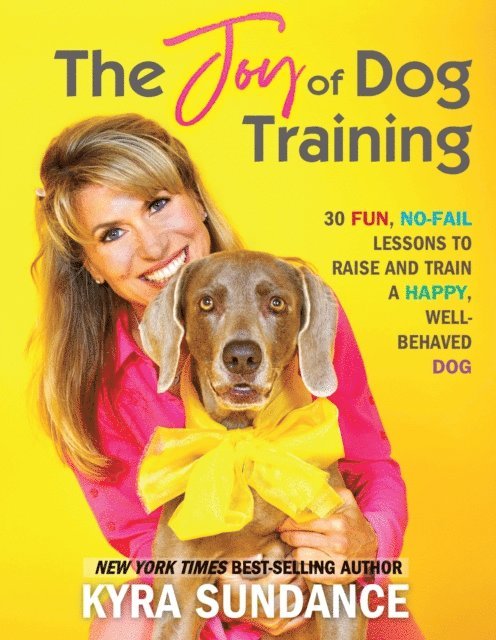 Kyra Sundance - Joy of Dog Training, E-bok