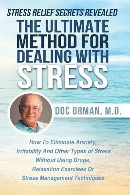 Doc Orman - Ultimate Method for Dealing with Stress, Häftad. Tillgänglighet: Lägg i varukorg