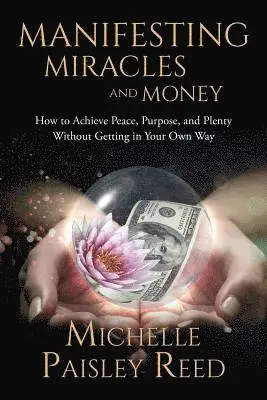 Michelle Paisley Reed - Manifesting Miracles and Money, Häftad. Tillgänglighet: Lägg i varukorg