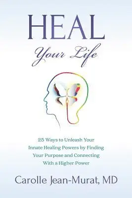 Carolle Jean-Murat - Heal Your Life, Häftad. Tillgänglighet: Lägg i varukorg