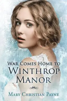 Mary Christian Payne - War Comes Home to Winthrop Manor, Häftad. Tillgänglighet: Lägg i varukorg