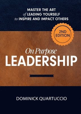 Dominick Quartuccio - On Purpose Leadership, Häftad