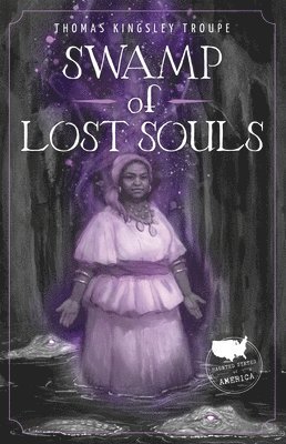 Thomas Kingsley Troupe - Swamp of Lost Souls, Inbunden. Tillgänglighet: Lägg i varukorg