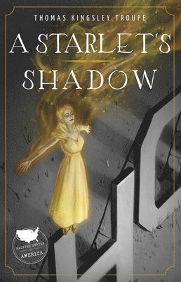 Thomas Kingsley Troupe - A Starlet's Shadow, Inbunden. Tillgänglighet: Lägg i varukorg