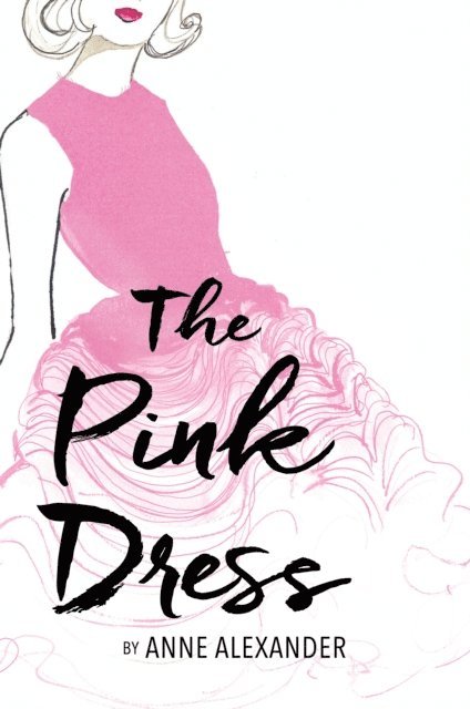 Anne Alexander - Pink Dress, E-bok